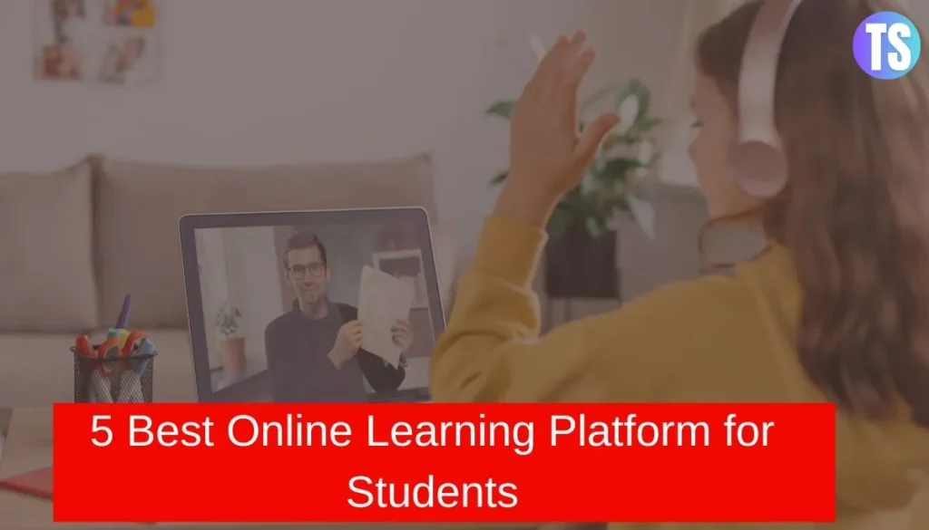 5 Best Online learning Platform for Students