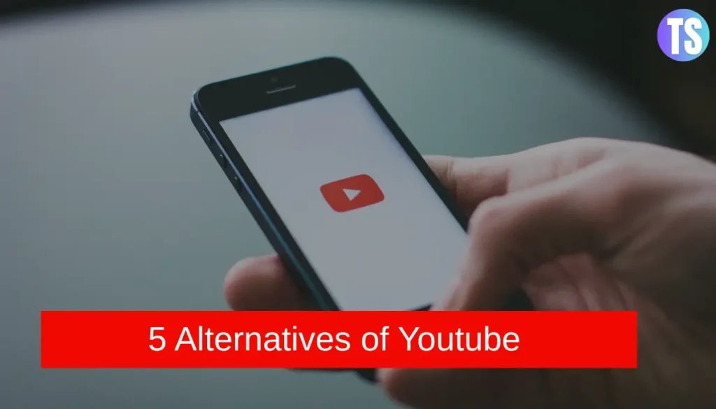 5 Alternatives of Youtube